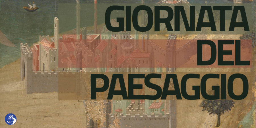 Giornata nazionale del Paesaggio 2022: Le iniziative della Direzione regionale Musei Campania