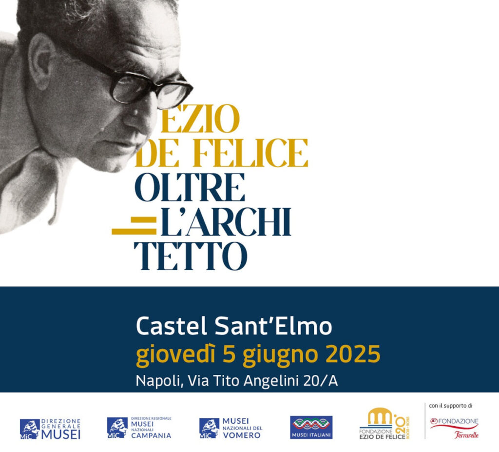 EZIO DE FELICE. OLTRE L’ARCHITETTO