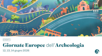 Giornate Europee dell’Archeologia 2026